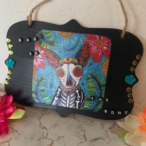 Bad to the bone wall art